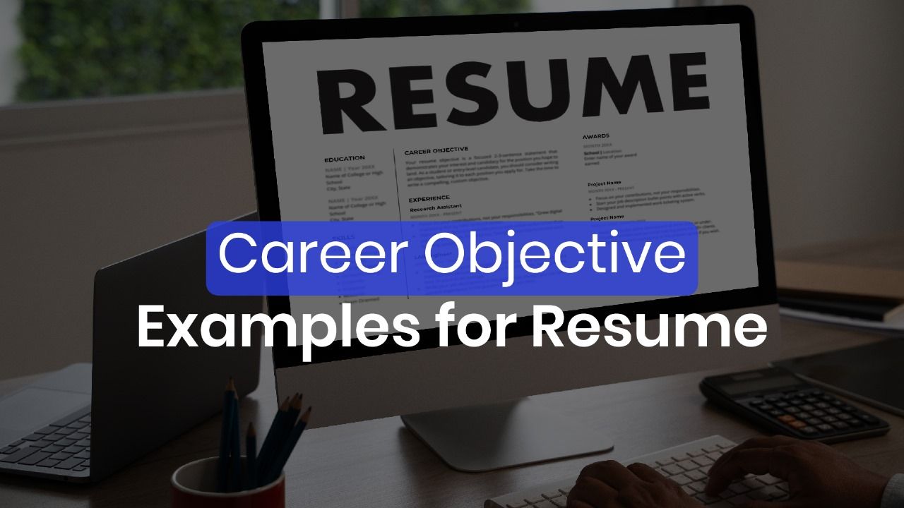 Career Objective Examples for Resume: For Experienced Professionals